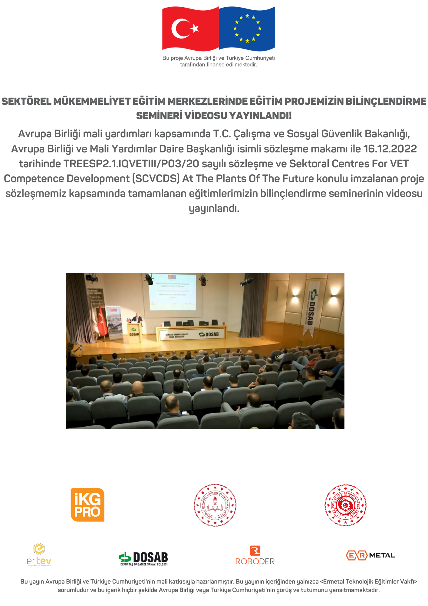 Sektörel Mükemmeliyet Eğitim Merkezlerinde Eğitim Projemizin Bilinçlendirme Semineri Videosu Yayınlandı!